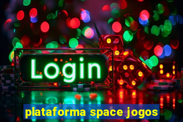 plataforma space jogos